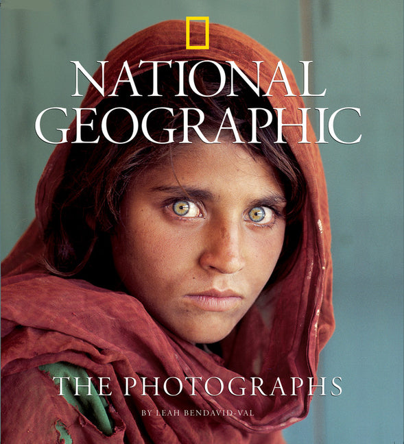 National Geographic: The Photographs National Geographic Society