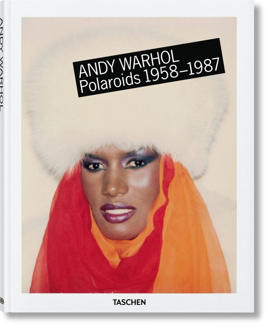 Andy Warhol. Polaroids 1958-1987 Taschen