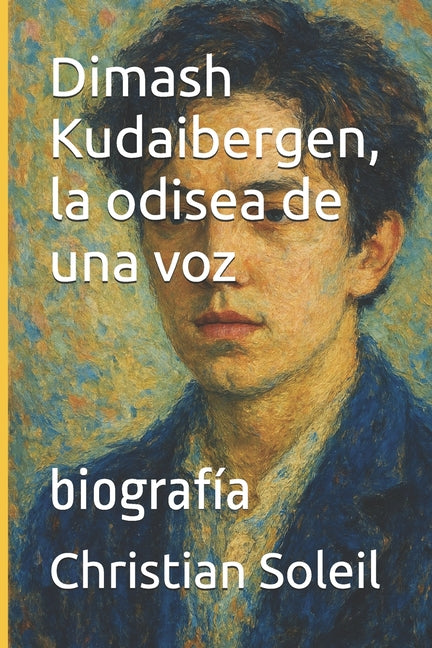 Dimash Kudaibergen, la odisea de una voz: biografía Independently Published