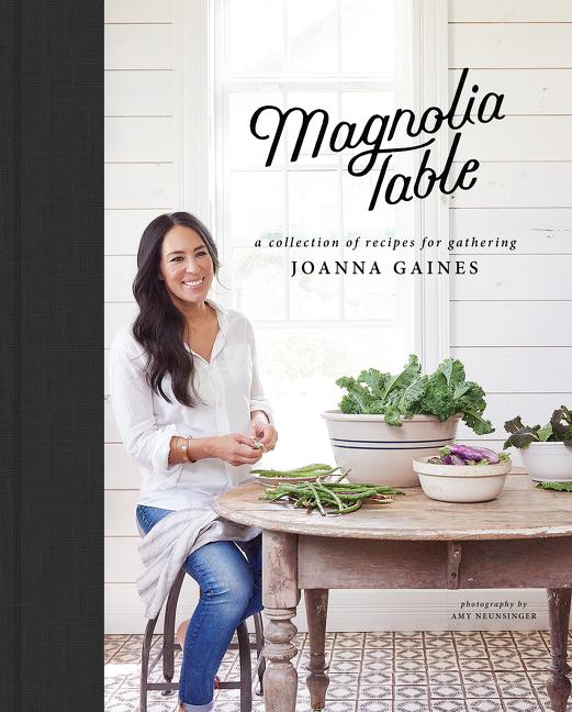 Magnolia Table: A Collection of Recipes for Gathering William Morrow & Company