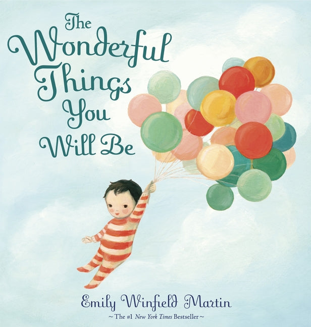 The Wonderful Things You Will Be Random House Books for Young Readers