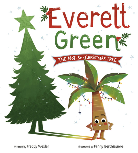Everett Green: The Not-So-Christmas Tree Random House Books for Young Readers