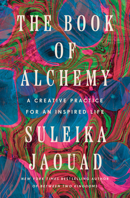 The Book of Alchemy: A Creative Practice for an Inspired Life Random House