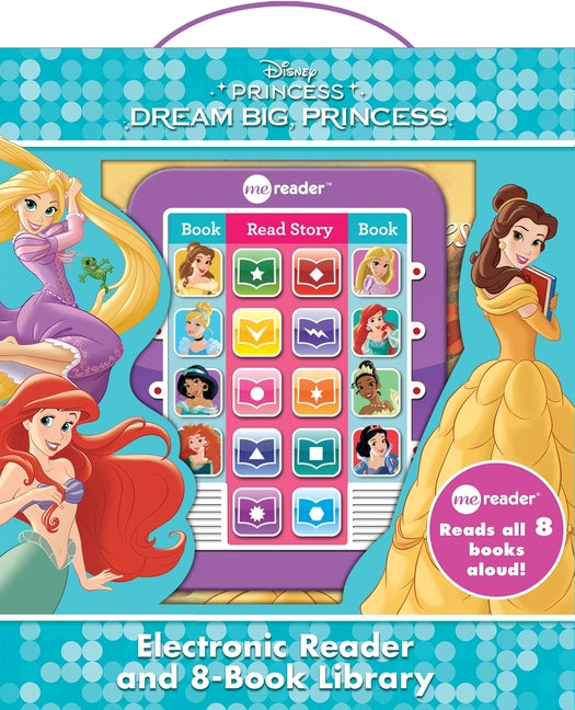 Disney Princess: Dream Big, Princess Me Reader Electronic Reader and 8-Book Library Sound Book Set [With Other and Battery] Pi Kids