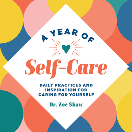 A Year of Self-Care: Daily Practices and Inspiration for Caring for Yourself Callisto