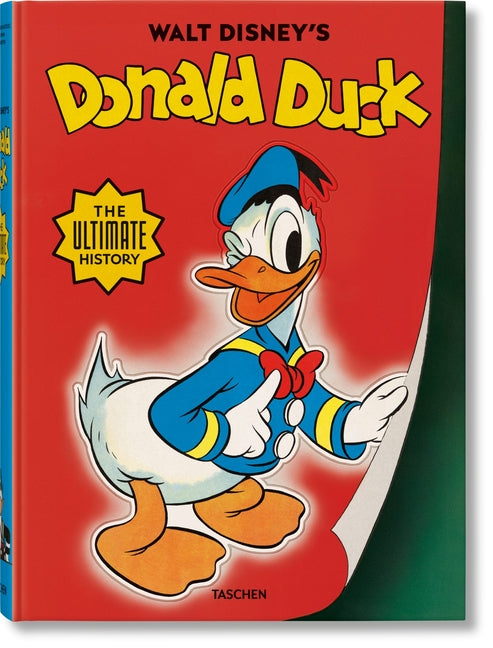 Walt Disney's Donald Duck. the Ultimate History Taschen