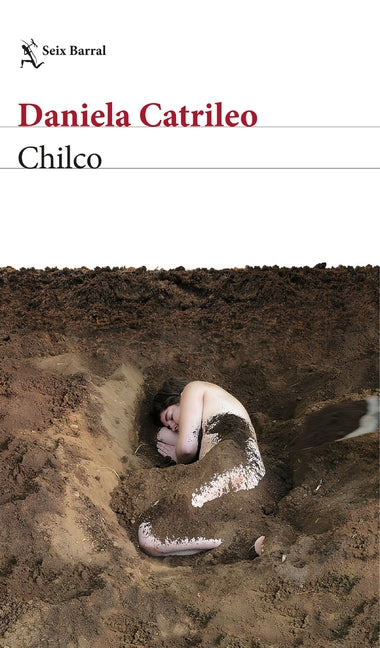 Chilco (Novela / A Novel) Planeta Publishing