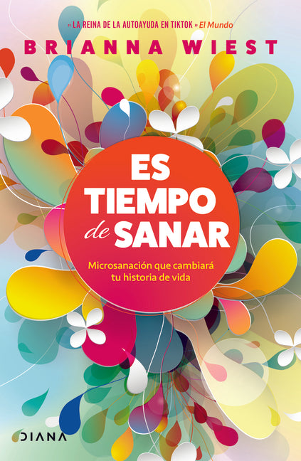 Es Tiempo de Sanar / When You're Ready, This Is How You Heal Planeta Publishing