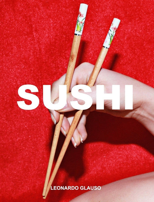 Sushi. Leonardo Glauso Blurb